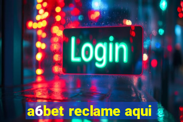 a6bet reclame aqui